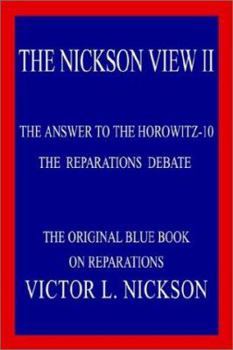 Paperback The Nickson View II: The Answer to the Horowitz-10 Book