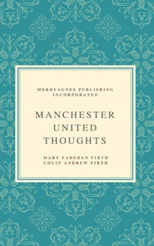 Paperback Manchester United Thoughts [Large Print] Book