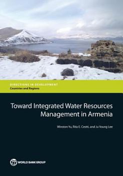 Paperback Toward Integrated Water Resources Management in Armenia Book