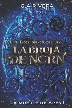 Paperback Los doce signos del Aya: La bruja de Norn [Spanish] Book