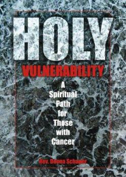 Paperback Holy Vulnerability: A Spiritual Path for Those with Cancer Book