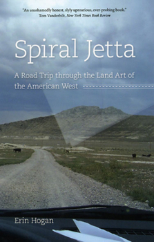 Paperback Spiral Jetta: A Road Trip through the Land Art of the American West Book