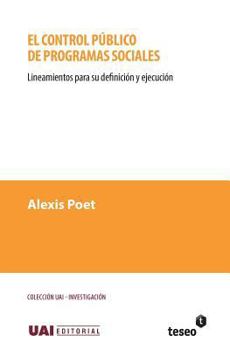 Paperback El control público de programas sociales: Lineamientos para su definición y ejecución [Spanish] Book
