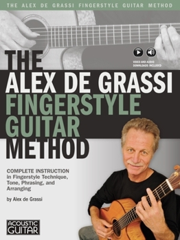 Paperback The Alex de Grassi Fingerstyle Guitar Method Book
