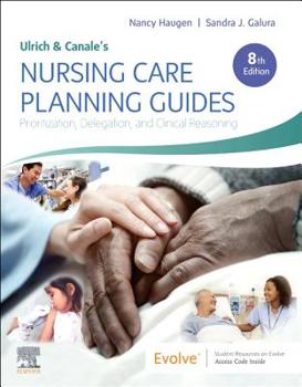 Paperback Ulrich & Canale's Nursing Care Planning Guides: Prioritization, Delegation, and Clinical Reasoning Book