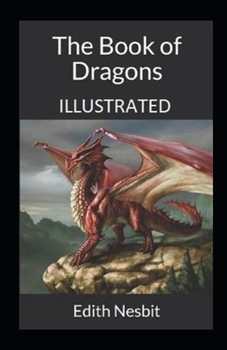 The Book of Dragons Illustrated