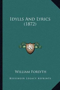 Paperback Idylls And Lyrics (1872) Book