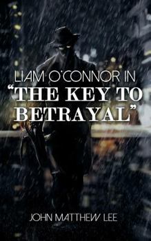 Paperback Liam O'Connor in 'The Key to Betrayal' Book