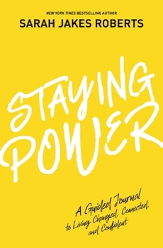 Hardcover Staying Power: A Guided Journal to Living Changed, Connected, and Confident (a Power Moves Experience) Book