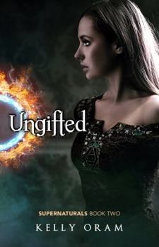 Ungifted - Book #2 of the Supernaturals