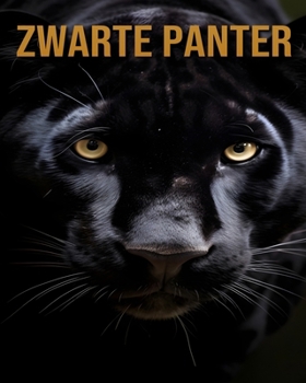 Zwarte Panter: (Ontdek Jouw Dieren) (Dutch Edition)