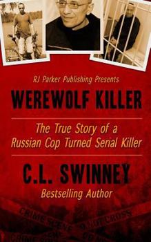 Paperback Werewolf Killer: The True Story of a Russian Cop turned Serial Killer Book