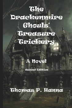 Paperback The Drackenmire Ghouls' Treasure Trickery Book