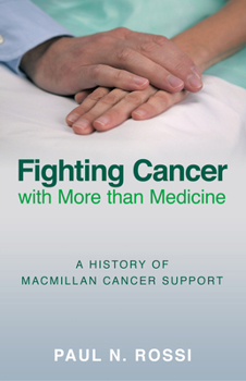 Hardcover Fighting Cancer with More Than Medicine Book