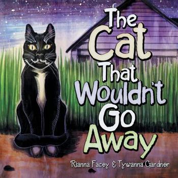 Paperback The Cat That Wouldn'T Go Away Book