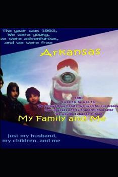 Paperback Arkansas, My Family, and Me: A Gods Painted Earth Production Book