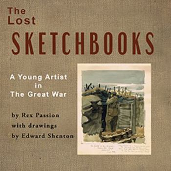Paperback The Lost Sketchbooks: A Young Artist in The Great War Book