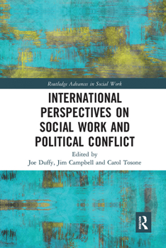 Paperback International Perspectives on Social Work and Political Conflict Book