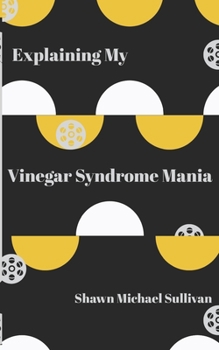 Paperback Explaining My Vinegar Syndrome Mania Book