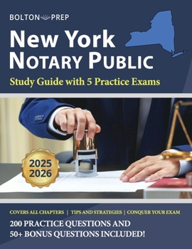 Paperback New York Notary Public Study Guide with 5 Practice Exams: 200 Practice Questions and 50+ Bonus Questions Included Book