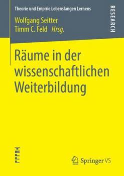 Paperback Räume in Der Wissenschaftlichen Weiterbildung [German] Book