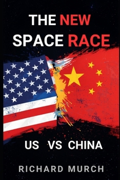 Paperback The New Space Race - US vs China Book