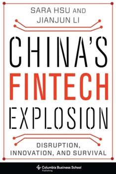 Hardcover China's Fintech Explosion: Disruption, Innovation, and Survival Book