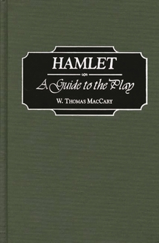 Hardcover Hamlet: A Guide to the Play Book