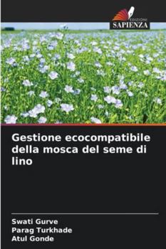 Paperback Gestione ecocompatibile della mosca del seme di lino [Italian] Book