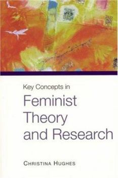 Hardcover Key Concepts in Feminist Theory and Research Book