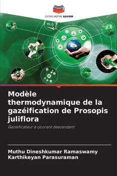 Paperback Modèle thermodynamique de la gazéification de Prosopis juliflora [French] Book