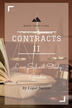 Paperback Law School Study Guides: Contracts II Outline Book