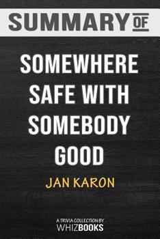 Paperback Summary of Somewhere Safe with Somebody Good (Mitford): Trivia/Quiz for Fans Book