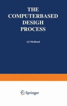 Paperback The Computer-Based Design Process Book