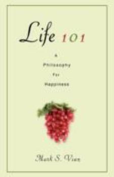 Paperback Life 101: A Philosophy for Happiness Book
