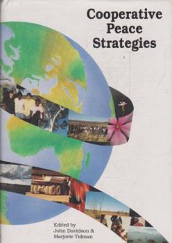 Cooperative Peace Strategies (Association for Baha'i Studies Monographs)