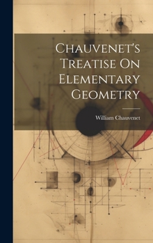 Hardcover Chauvenet's Treatise On Elementary Geometry Book