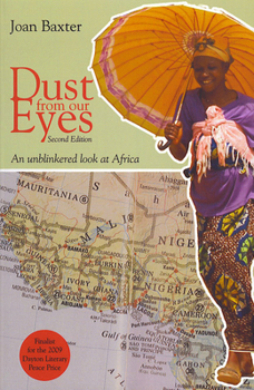 Paperback Dust from Our Eyes: An Unblinkered Look at Africa Book