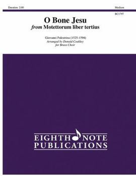 Paperback O Bone Jesu: From Motettorum Liber Tertius (3 Trumpets, 3 Trombones & Tuba), Score & Parts Book