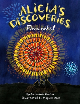 Paperback Alicia's Discoveries Fireworks! Book