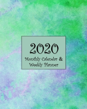 Paperback 2020 Monthly Calendar & Weekly Planner: Agenda Book - Blue Green Watercolor Design Book