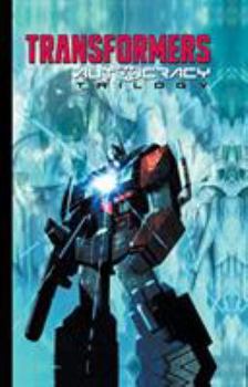 Paperback Transformers: Autocracy Trilogy Book