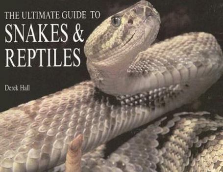 Paperback The Ultimate Guide to Snakes & Reptiles Book