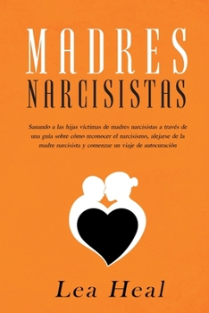 Paperback Madres Narcisistas [Spanish] Book