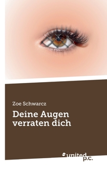 Paperback Deine Augen verraten dich [German] Book