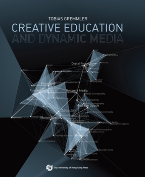 Paperback Creative Education and Dynamic Media Book