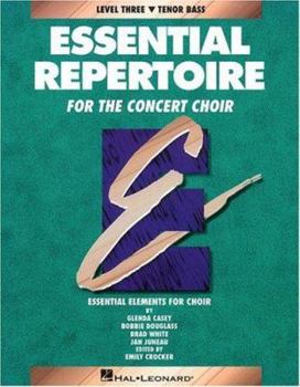 Paperback Essential Repertoire for the Concert Choir (Essential Elements Choir) Book