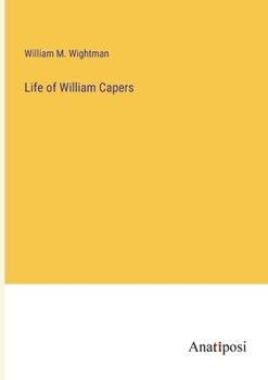 Paperback Life of William Capers Book