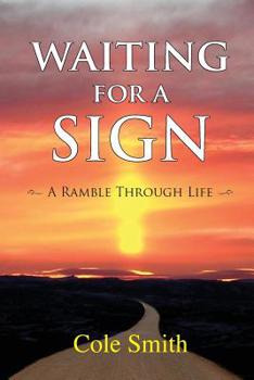 Paperback Waiting for a Sign: A Ramble Through Life Book