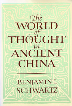 Paperback The World of Thought in Ancient China Book